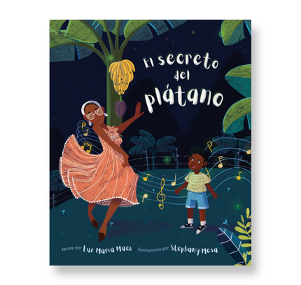 El secreto del plátano (The Secret of the Plátano)