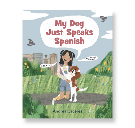 My Dog Just Speaks Spanish