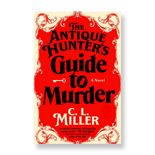 The Antique Hunter's Guide to Murder : A Novel
