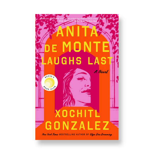 Anita de Monte Laughs Last : A Novel
