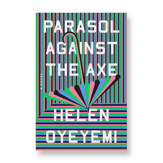Parasol Against the Axe : A Novel
