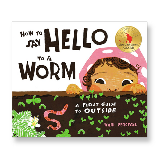 How to Say Hello to a Worm : A First Guide to Outside