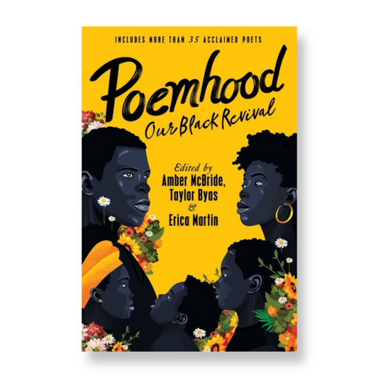 Poemhood: Our Black Revival : History, Folklore & the Black Experience: A Young Adult Poetry Anthology