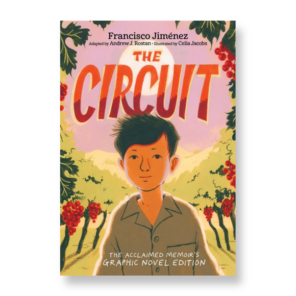 The Circuit Graphic Novel : A Graphic Memoir