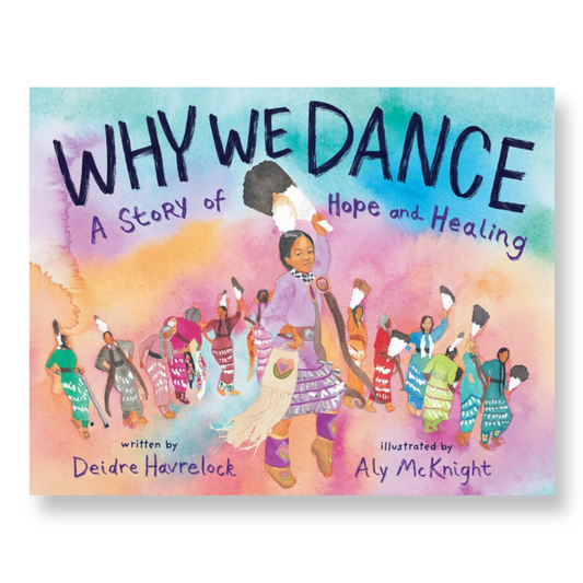 Why We Dance : A Story of Hope and Healing