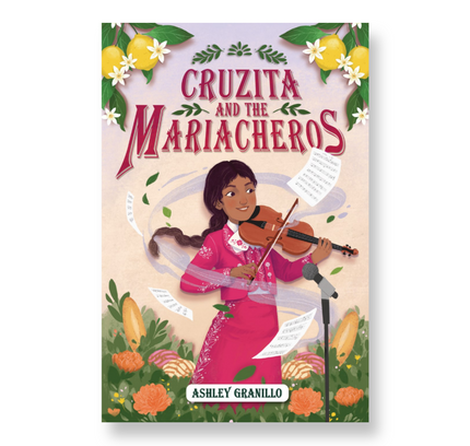 Book cover for 'Cruzita and the Mariacheros' featuring an illustrated image of a young girl with a violin, set against a colorful background with floral elements.