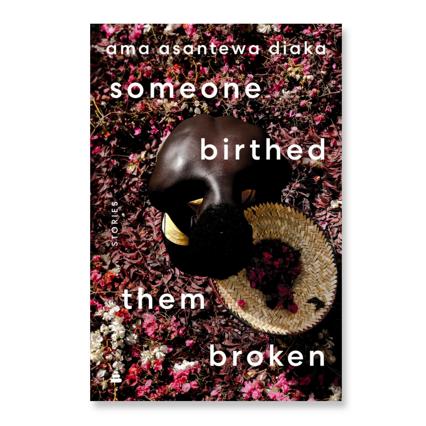 someone birthed them broken : Stories