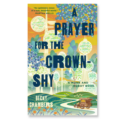 A Prayer for the Crown-Shy : A Monk and Robot Book