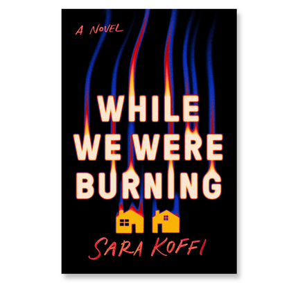 While We Were Burning