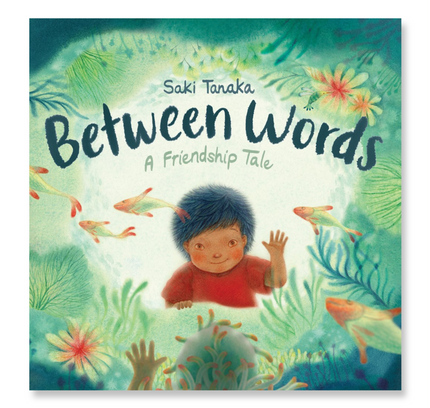 Between Words: A Friendship Tale