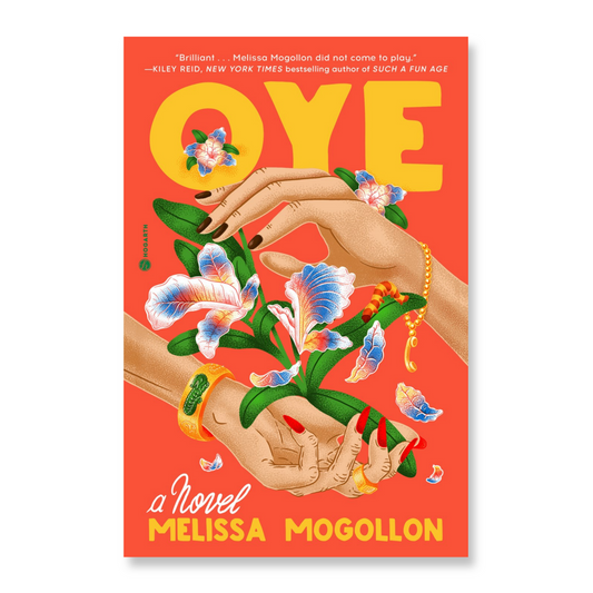 Oye : A Novel