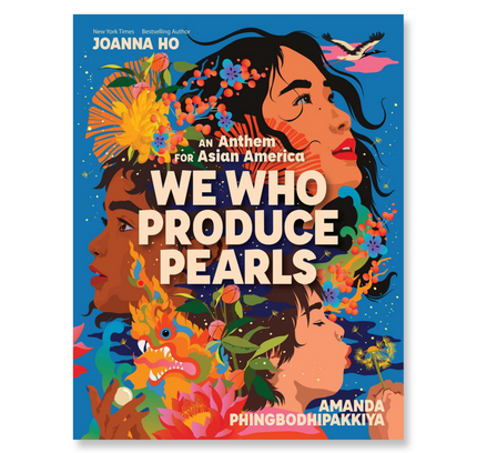 We Who Produce Pearls: An Anthem for Asian America