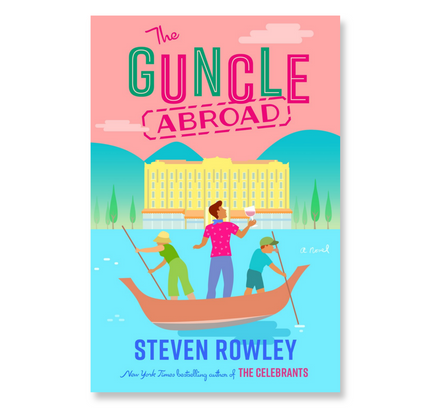 The Guncle Abroad
