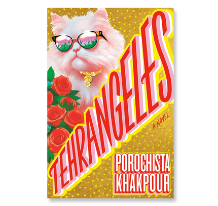 Tehrangeles : A Novel