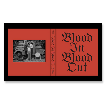 Blood In Blood Out