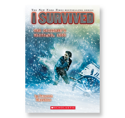 I Survived the Children’s Blizzard, 1888 (I Survived #16)