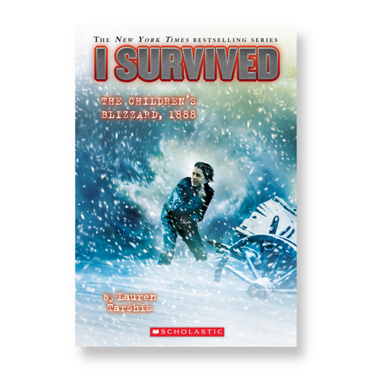 I Survived the Children’s Blizzard, 1888 (I Survived #16)