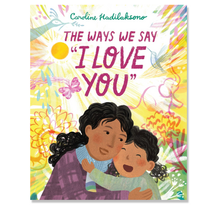 The Ways We Say "I Love You"