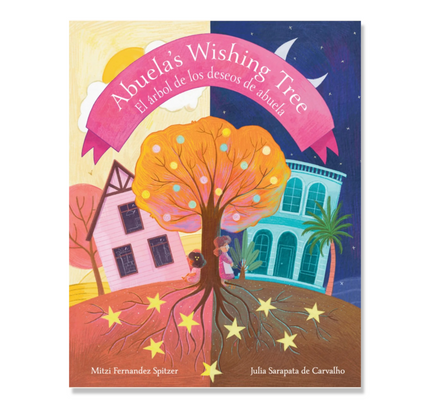 Abuela’s Wishing Tree / El árbol de los deseos de abuela