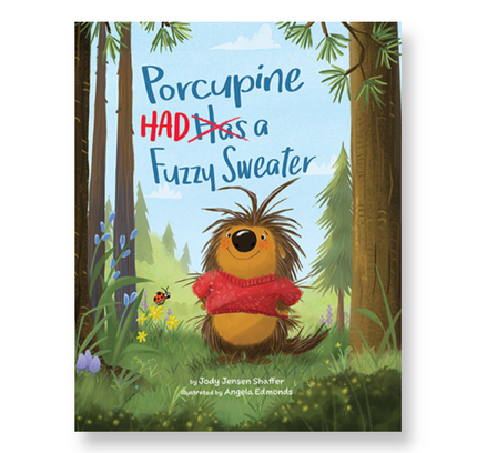 Porcupine Had a Fuzzy Sweater