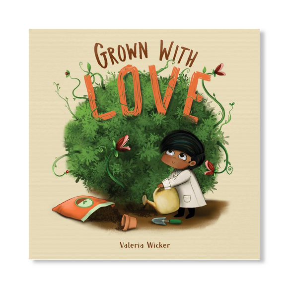 Grown with Love