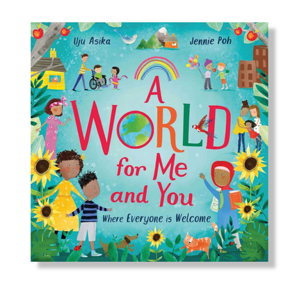 A World For Me and You : Where Everyone is Welcome