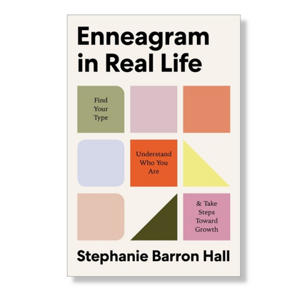 Enneagram in Real Life : Find Your Type, Understand Who You Are, and Take Steps Toward Growth
