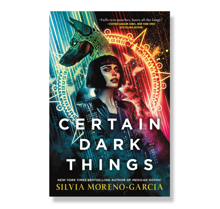 Certain Dark Things