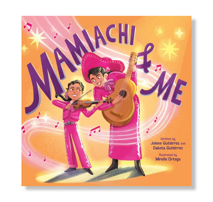 Mamiachi & Me : My Mami’s Mariachi Band (A Picture Book)