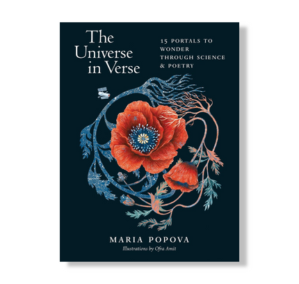 The Universe in Verse : 15 Portals to Wonder through Science & Poetry