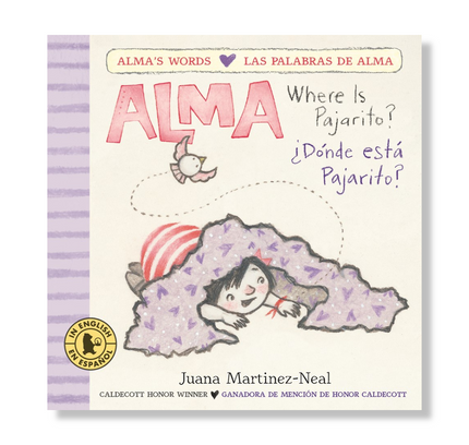 Alma, Where Is Pajarito?/Alma, ¿Dónde está Pajarito?