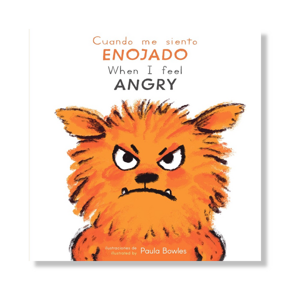 Cuando me siento Enojado/When I Feel Angry