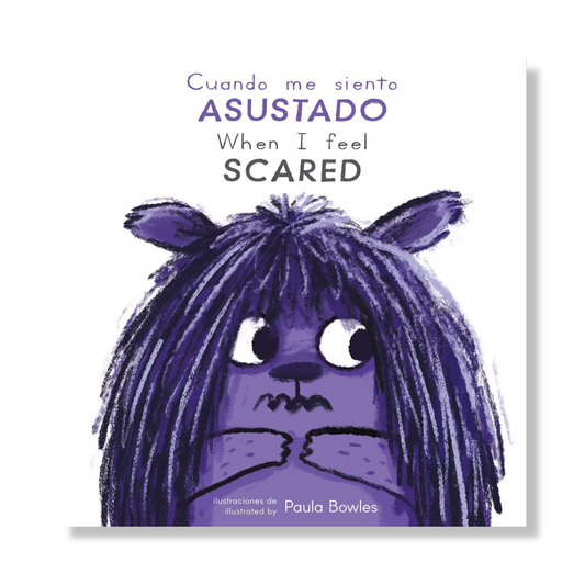 Cuando me siento Asustado/When I Feel Scared