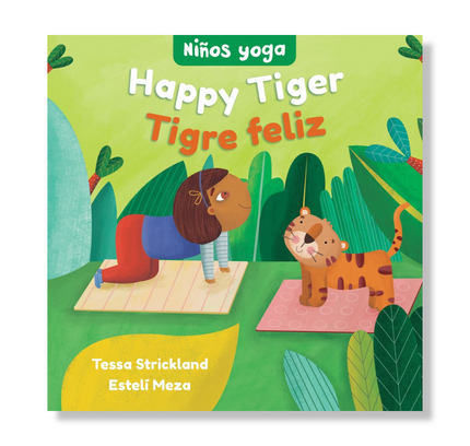 Yoga Tots: Happy Tiger / Niños yoga: Tigre feliz