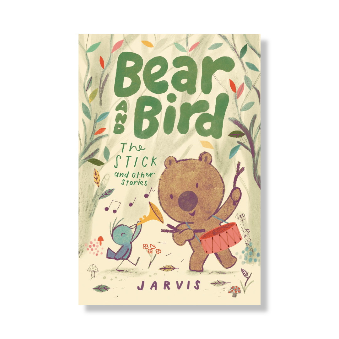 Bear and Bird: The Stick and Other Stories