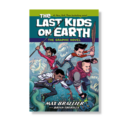 The Last Kids on Earth: The Graphic Novel