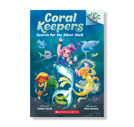 Search for the Silver Shell: A Branches Book (Coral Keepers #1)