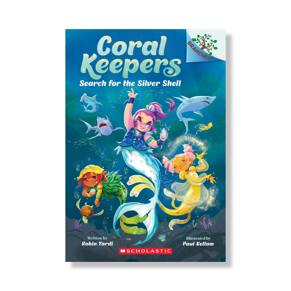 Search for the Silver Shell: A Branches Book (Coral Keepers #1)