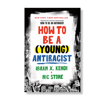 How to Be a (Young) Antiracist