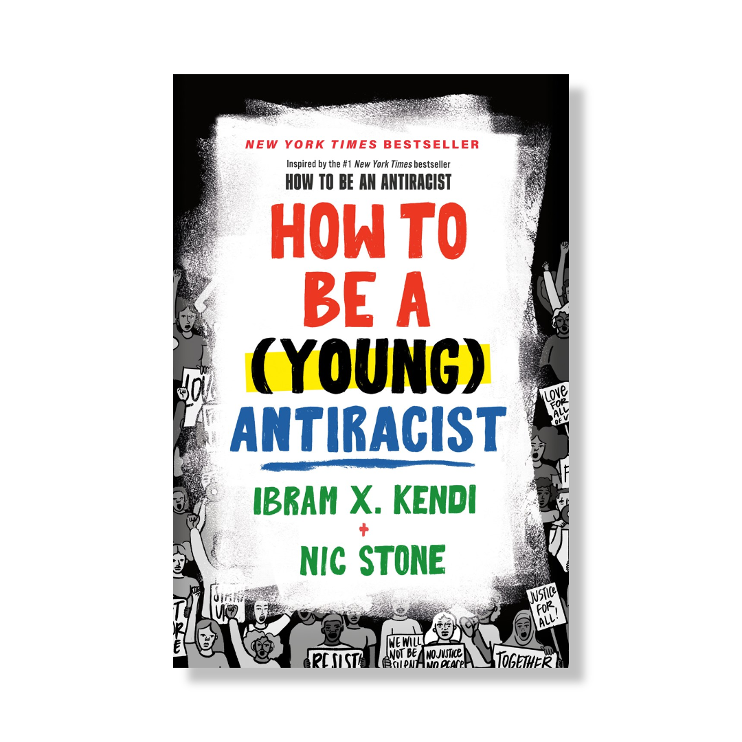 How to Be a (Young) Antiracist