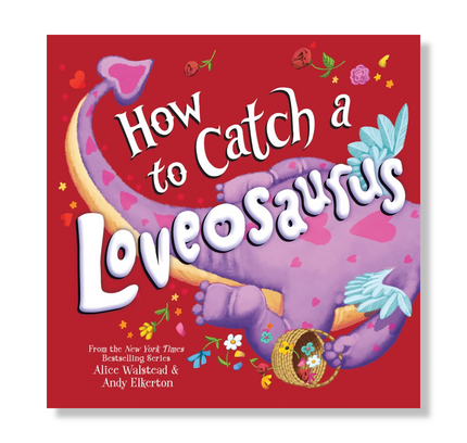 How to Catch a Loveosaurus