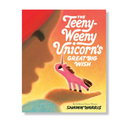 The Teeny-Weeny Unicorn's Great Big Wish