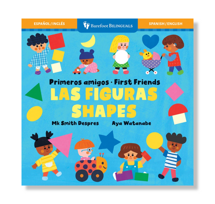 Primeros amigos: Las figuras / First Friends: Shapes