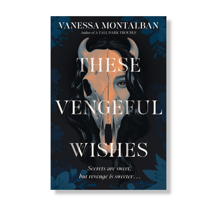 These Vengeful Wishes