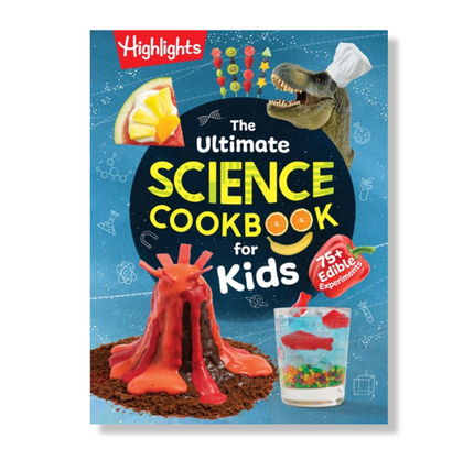 The Ultimate Science Cookbook for Kids
