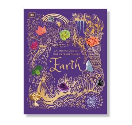 An Anthology of Our Extraordinary Earth