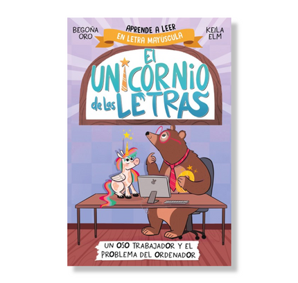 Un oso trabajador y el problema del ordenador. Aprender a leer con MAYÚSCULAS (a partir de 5 años)