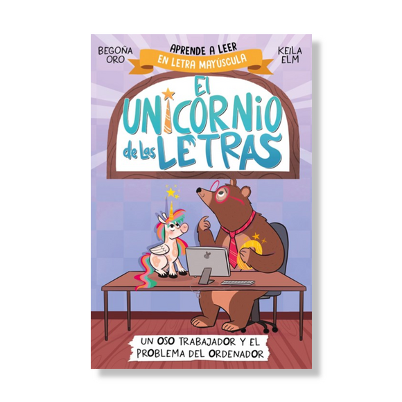 Un oso trabajador y el problema del ordenador. Aprender a leer con MAYÚSCULAS (a partir de 5 años)