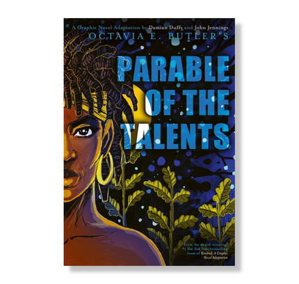 Parable of the Talents:  A Graphic Novel Adaptation