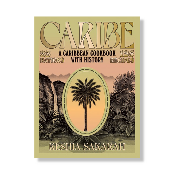 Caribe:  A Caribbean Cookbook with History